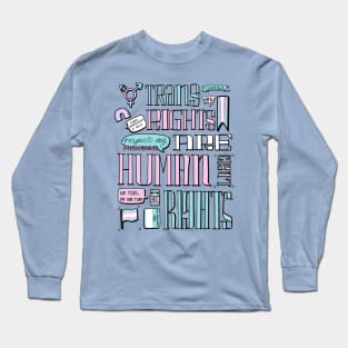 Trans rights are human rights Long Sleeve T-Shirt